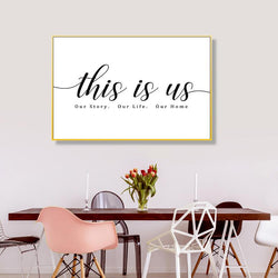 This is Us - Our Story Our Life Our Home Wall Art